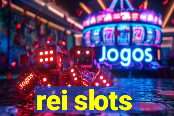 rei slots